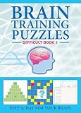 Brain Training Puzzles: Difficult Book 1