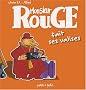 Monsieur rouge fait ses valises