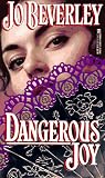 Dangerous Joy (Black Satin Romance)