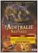 Chroniques De LAustralie Sauvage, Partie 1