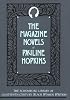 The Magazine Novels of Pauline Hopkins: (Including Hagar's Daughter, Winona, and Of One Blood) (Shomburg Library of 19th Century Black Women Writers)