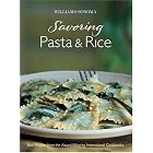 Savoring Pasta and Rice: Best Recipes from the Award-Winning International Cookbooks... by Georgeanne Brennan, Kerri Conan, Lori De Mori, and Chuck Williams