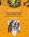 Ancient Wisdom For The New Age: Palmistry
