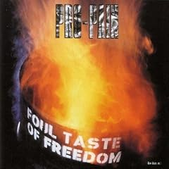 Foul Taste of Freedom by  Pro-Pain 