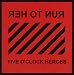 Five-O'Clock-Heroes-Run To Her cd cover