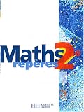 Maths Repères 2de : Livre de l élève - édition 2004