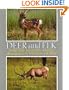 Deer and Elk