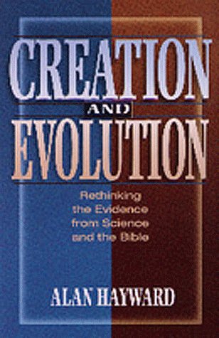 Creation and Evolution: Rethinking the Evidence from Science and the Bible under Creationism in The Books Store