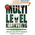 Multi-level Marketing, Second Edition: The Definitive Guide To America's Top Mlm