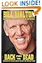 Back from the Dead by Bill Walton