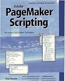 Pagemaker Scripting: A Guide to Desktop Automation With Adobe Pagemaker