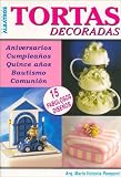 Tortas Decoradas (Spanish Edition)