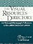 Visual Resources Directory: Art Slide and Photograph Collections in the United States and Canada
