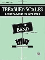 Treasury of Scales for Band and Orchestra: C Flute (Piccolo) Treasury of Scales for Band and Orchestra: C Flute (Piccolo)