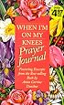 When I'm on My Knees Prayer Journal (Inspirational Library)