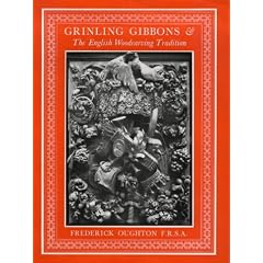 Grinling Gibbons and the English Woodcarving Tradition