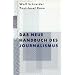 Das neue Handbuch des Journalismus.