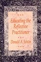 Educating the Reflective Practitioner: Toward a New Design for Teaching and Learning (The Jossey-Bass higher education series)