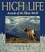 Book High Life: Animals of the Alpine World