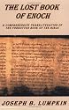 Lost Book of Enoch : A Comprehensive Transliteration of the Forgotten Book of the Bible