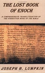 The Lost Book of Enoch: Comprehensive Transliteration of the Forgotten Book of the Bible