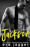 Jackson: A Sexy Bastard Novel
