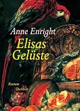 Elisas Gel&uuml;ste - Anne Enright, Angela Praesent