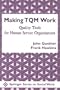 Making TQM Work: Quality Tools for Human Service Organizations (Surfactant Science Series)