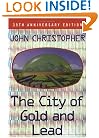 The City of Gold and Lead : 35th Anniversary Edition