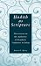 Hadith as Scripture: Discussions on the Authority of Prophetic Traditions in Islam