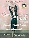 Becoming Whole: Recipes, Meal Plans, and Resources