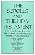 Scrolls & The New Testament, The