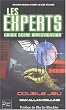 Les Experts, tome 1 : Double jeux