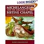 Michelangelo & the Creation of the Sistine Chapel