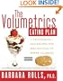 The Volumetrics Eating Plan: Techniques and Recipes for Feeling Full on Fewer Calories