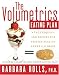 The Volumetrics Eating Plan: Techniques and Recipes for Feeling Full on Fewer Calories by Barbara J. Rolls Ph.D. ISBN 0060737298