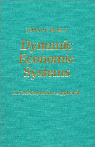 Dynamic Economic Systems: A Post Keynesian Approach