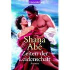 Zeiten der Leidenschaft by  Shana Ab�