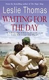 Waiting for the Day