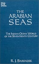 The Arabian Seas: The Indian Ocean World of the Seventeenth Century (Asia and the Pacific (Armonk, N.Y.).)