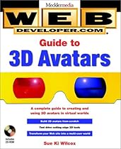 Web Developer.com(r) Guide to 3D Avatars