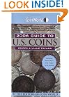 Coin World 2006 Guide to U.S. Coins: Prices & Value Trends