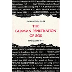 The German Penetration of SOE: France, 1941-44