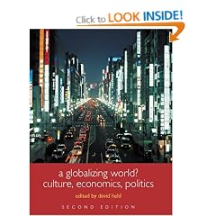A Globalizing World?: Culture, Economics and Politics (Introduction to the Social Sciences: Understanding Social Change)