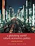A Globalizing World?: Culture, Economics, Politics (Understanding Social Change)