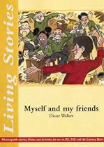 Living Stories: Myself and My Friends