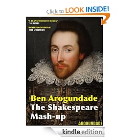 The Shakespeare Mash-up: Shakespeare Plays Othello and Romeo & Juliet Remixed