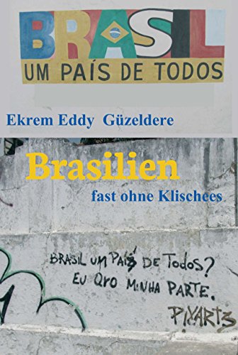 Brasilien: fast ohne Klischees (German Edition)