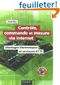 Contr�le, commande et mesure via Internet : Montages �lectroniques et protocole HTTP