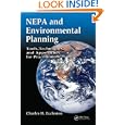 NEPA and Environmental Planning: Tools, Techniques, and Approaches for Practitioners by Charles H. Eccleston